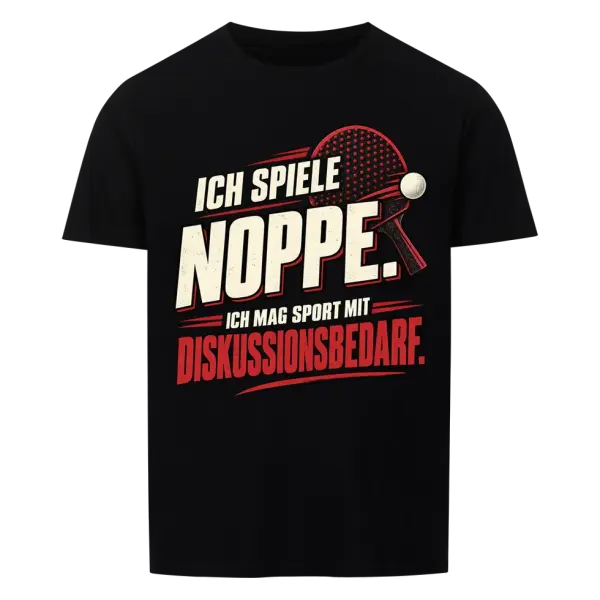 Shirt Ich spiele Noppe Diskussionsbedarf